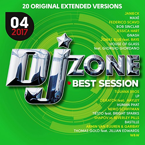 DJ Zone Best Session 04/2017 [Explicit]