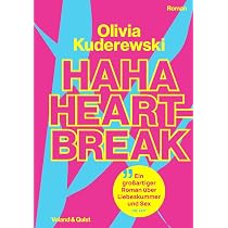 Haha Heartbreak : Kuderewski, Olivia: Amazon.de: Bücher