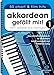 Produktbild Akkordeon gefällt mir 1: Von Adele bis Twilight - das ultimatve Spielbuch für Akkordeon, leicht arrangiert