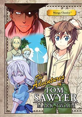 The Adventures Of Tom Sawyer (Manga Classics)