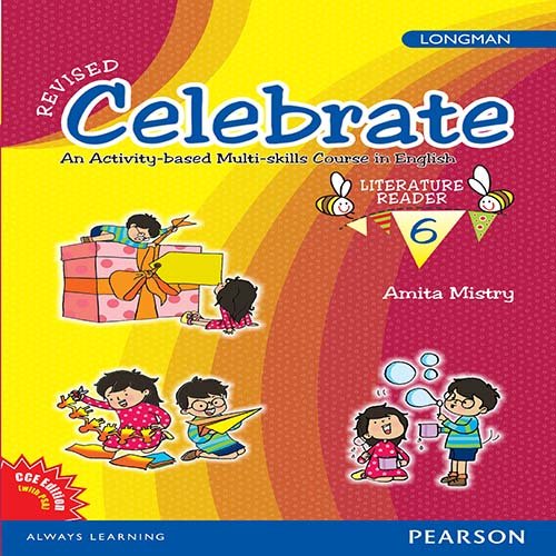 Celebrate Literature Reader by Pearson for CBSE Class 6
