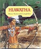 Hiawatha by Henry Wadsworth Longfellow, S. Jeffers