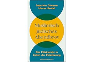 Muslimisch-jüdisches Abendbrot: Das Miteinander in Zeiten der Polarisierung | Inspirierende Geschichten eines muslimisch-jüdisches Ehepaars