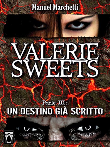 Download Valerie Sweets Parte III - Un destino già scritto
