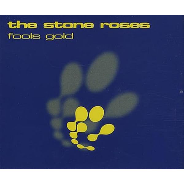 THE STONE ROSES Fools gold 9.53 by The Stone Roses: Amazon.co.uk