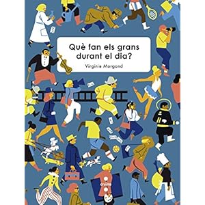 Què fan els grans durant el dia?