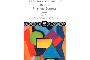 Teaching and Learning in the Primary School (Open University S)