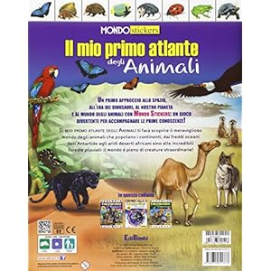 Il mio primo atlante degli animali. Con adesivi