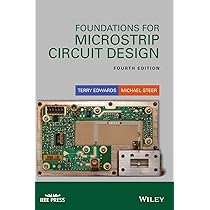 Foundations for Microstrip Circuit Design (IEEE Press) : Edwards