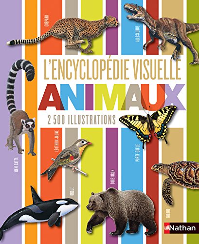 L'encyclopédie visuelle des animaux L'encyclopédie visuelle des animaux