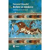 BELLEK VE AKDENİZ: Tarih&ouml;ncesi ve Antik&ccedil;ağ