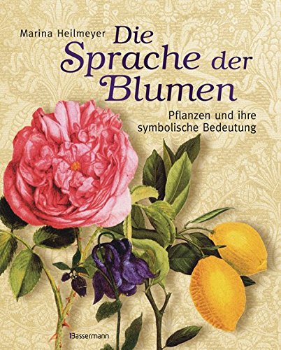 Livres Couvertures de Die Sprache der Blumen: Symbolpflanzen und ihre Bedeutung in Kunst und Kultur