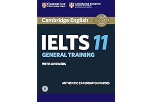 Cambridge IELTS 11 General Training Student's Book with answers with Audio: Authentic Examination Papers (IELTS Practice Tests)