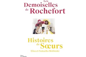 Les Demoiselles de Rochefort: Histoires de surs