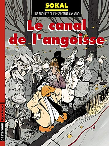 L'Inspecteur Canardo, tome 8 : Canal de l'angoisse by Benoît Sokal