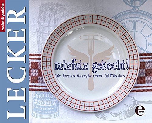 Download ratzfatz gekocht! Die besten Rezepte unter 30 Minuten (kochen & genießen) Download ratzfatz gekocht! Die besten Rezepte unter 30 Minuten (kochen & genießen)