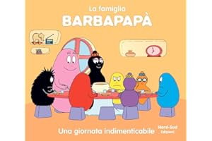 Una giornata indimenticabile. La famiglia Barbapapà. Ediz. a colori