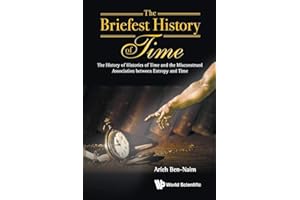 Briefest History Of Time, The: The History Of Histories Of Time And The Misconstrued Association Between Entropy And Time