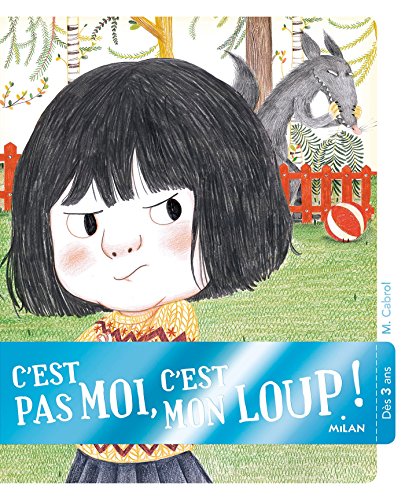 couverture de : C'est pas moi, c'est mon loup !
