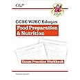 New GCSE Food Preparation & Nutrition WJEC Eduqas Exam Practice Workbook: perfect for the 2025 and 2026 exams (CGP WJEC Eduqas GCSE Food Prep)