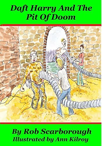 Daft Harry And The Pit Of Doom. In bite sized, magazine style. Signed first edition. A humorous, 46 page adventure for 8-12yr olds. *Full-colour illustration.