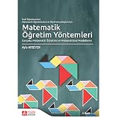 Matematik &Ouml;ğretim Y&ouml;ntemleri: Ger&ccedil;ek&ccedil;i Matematik &Ouml;ğretimi ve Matematiksel Modelleme