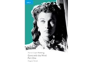Level 4: Gone with the Wind Part 1 (Pearson English Graded Readers)