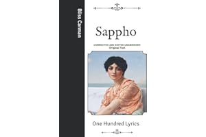 Sappho: One Hundred Lyrics- Corrected and Edited Unabridged Original Text