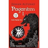 Paganizm 1: Kadim Bilgeliğe Giriş