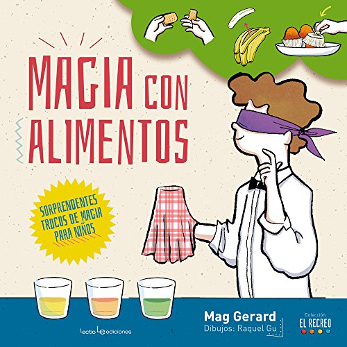 Magia con alimentos (El Recreo)