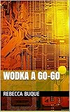 Image de Wodka A Go-Go