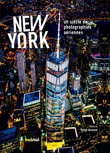 Download New York un siècle de photographies aériennes Download New York un siècle de photographies aériennes