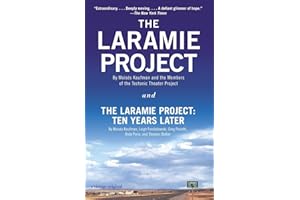 The Laramie Project and The Laramie Project: Ten Years Later
