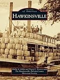 Image de Hawkinsville (Images of America) (English Edition)
