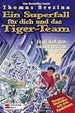 Cover zum Buch Ein Superfall für dich und Tiger-Team...