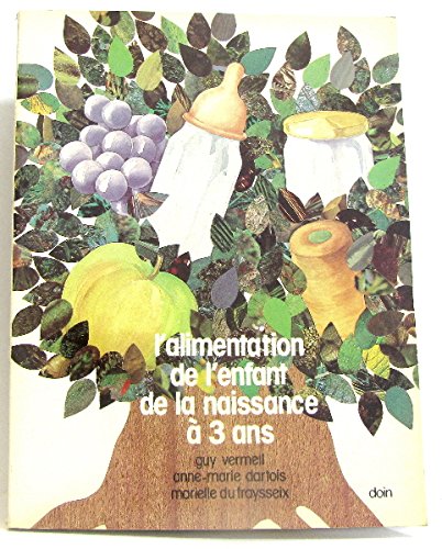 L'Alimentation de l'enfant de la naissance à 3 ans en ligne