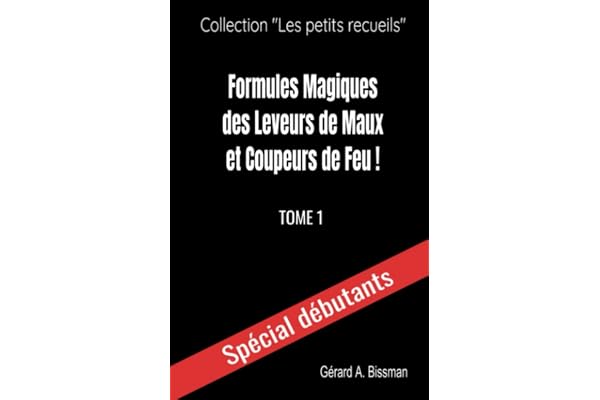 Formules magiques des leveurs de maux et coupeurs de feu