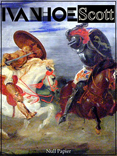 Download Ivanhoe: Der Schwarze Ritter (Klassiker bei Null Papier) Download Ivanhoe: Der Schwarze Ritter (Klassiker bei Null Papier)