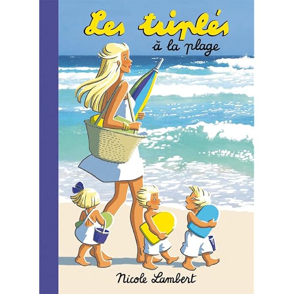 Le grand album des Triplés, tome 1 : Nicole Lambert: Amazon.fr: Books