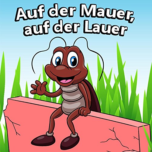 Auf der Mauer, auf der Lauer