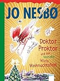 Doktor Proktor und das beinahe letzte Weihnachtsfest by Jo Nesbø, Per Dybvig