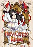 Holy Corpse Rising Vol. 5 by 