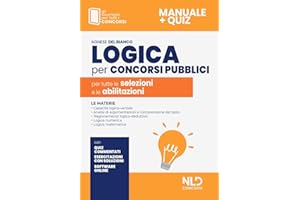 Logica per concorsi pubblici. Per tutte le selezioni e le abilitazioni. Con software di simulazione