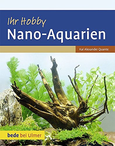 Download Ihr Hobby Nano-Aquarien (Bede by Ulmer) Download Ihr Hobby Nano-Aquarien (Bede by Ulmer)
