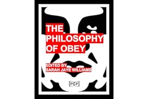 The Philosophy Of Obey: 1433 Philosophical Statements by Obey from 1989-2008