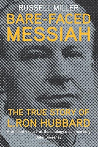 Bare-Faced Messiah: The True Story of L. Ron Hubbard