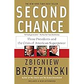 Second Chance: Three Presidents and the Crisis of American Superpower