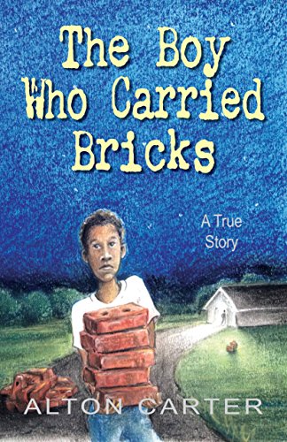 The Boy Who Carried Bricks: A True Story (Younger YA Edition) (English Edition)