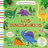 Mi primer libro de ciencia. Los dinosaurios (Castellano - A PARTIR DE 3 A&Ntilde;OS - MANIPULATIVOS (LIBROS PARA TOCAR, JUGAR Y PINT