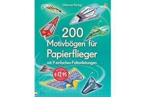 200 Motivbögen für Papierflieger: mit heraustrennbaren Seiten